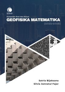 Kumpulan Soal Dan Solusi Geofisika Matematika (2022-2025)